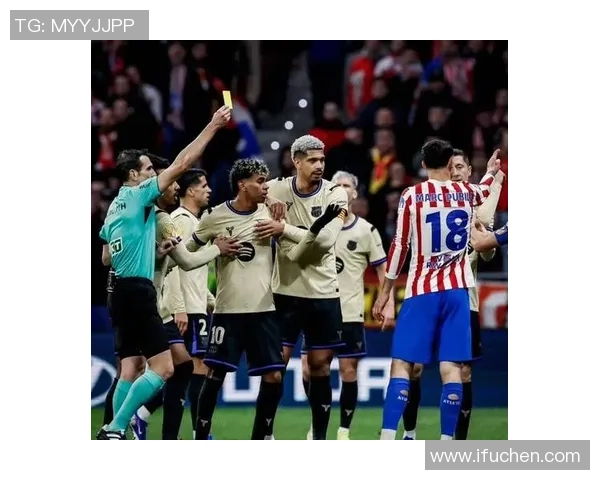 西甲激战巴萨大胜马竞红牌事件引发全场热议与争议